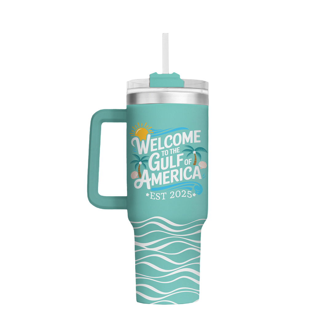 I Love My Freedom - Welcome To The Gulf Of America - 40oz Tumbler - 3594