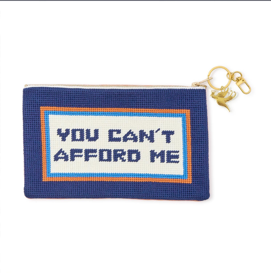 "You Can't Afford Me" Large Needlepoint Pouch