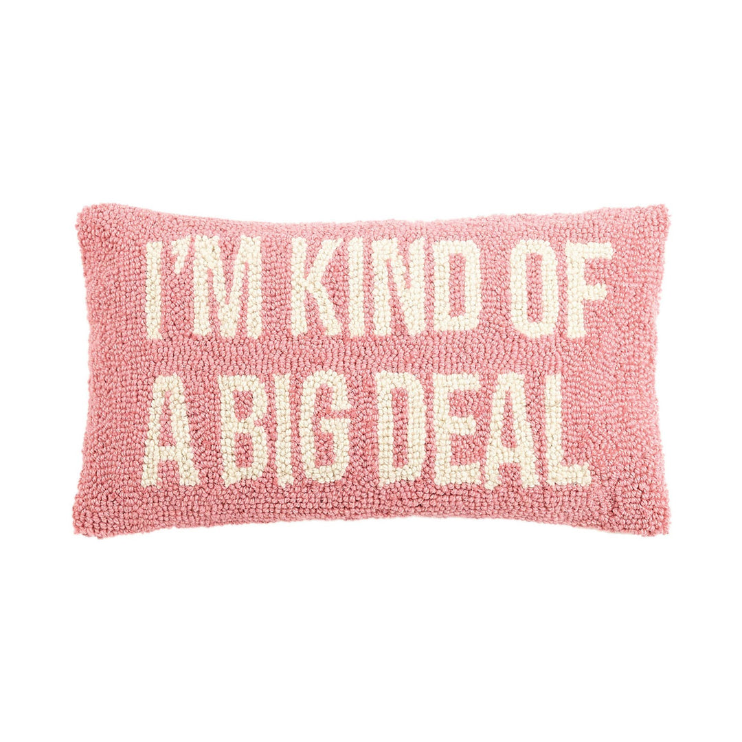 Peking Handicraft - I'm Kind of A Big Deal Hook Pillow, Pink