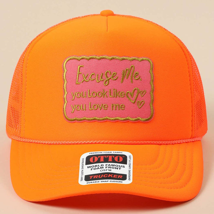 Fashion City - Excuse Me You Look Like You Love Me Letter Trucker Hat: White / ONE SIZE
