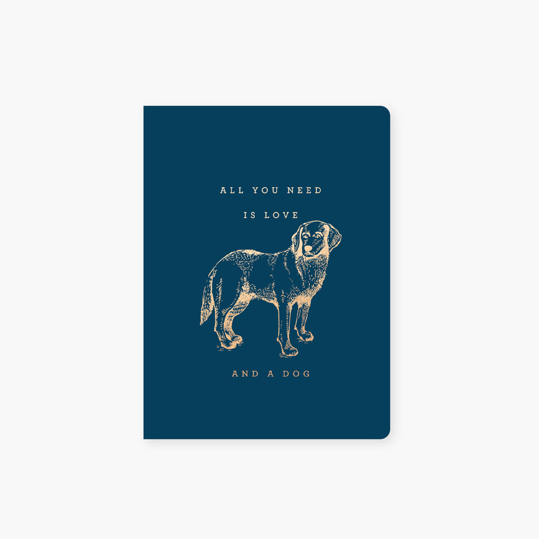 All you need is love and a dog Pocket Journal
