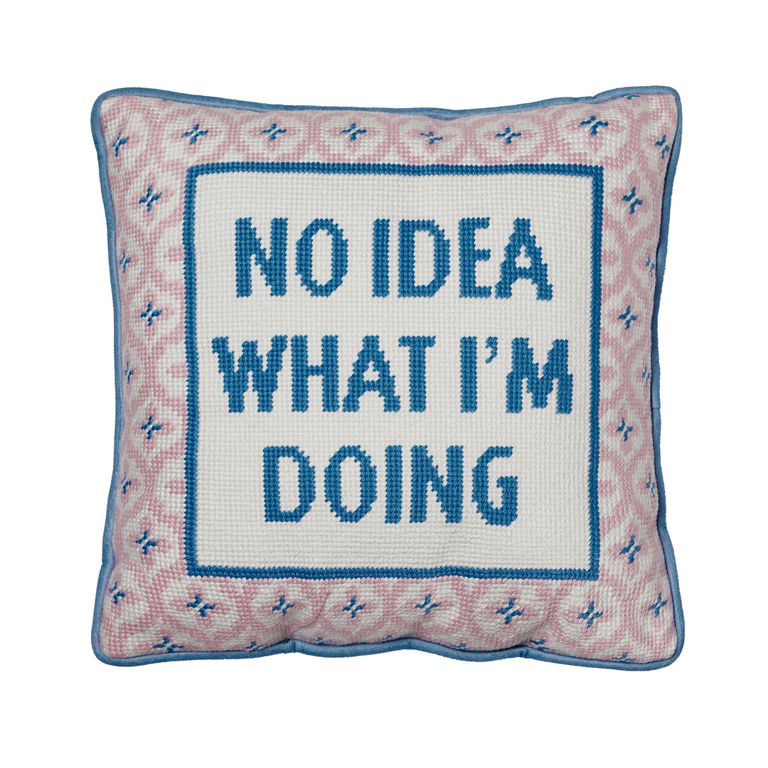 No Idea What I'M Doing Embroidered Needlepoint Pil