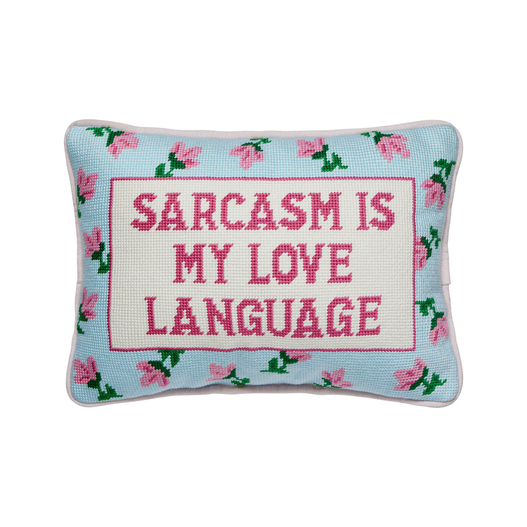 Sarcasm's My Love Embroidered Pillow Blown-in Fill