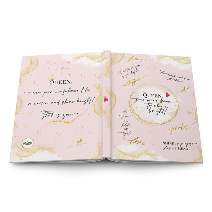 Girl Power 24/7 - Queen – You Were Born to Shine Bright! Hardcover Journal: Journal