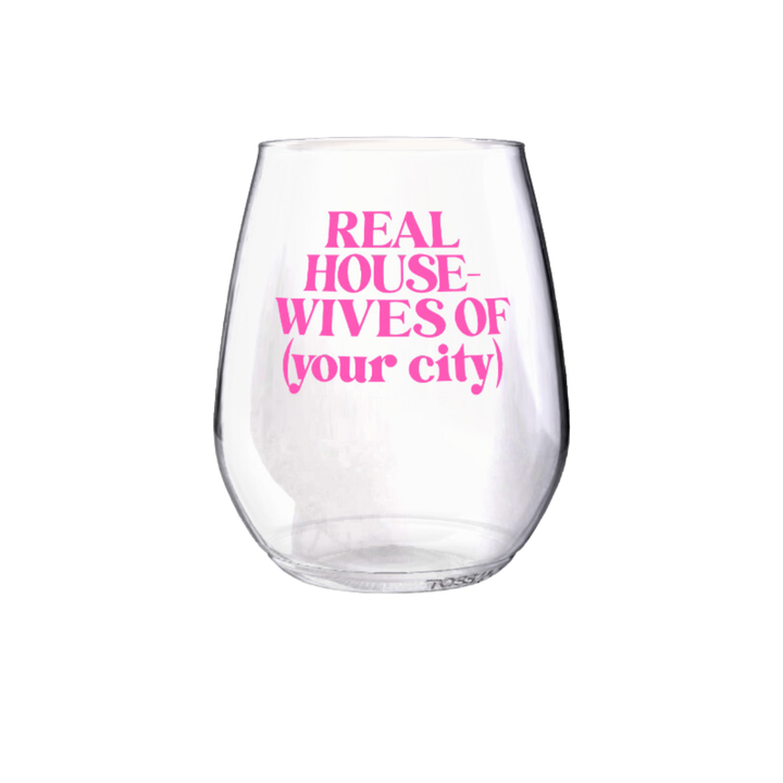Clairebella - Shatterproof Wine Glass - Custom Real Housewives: Hot Pink