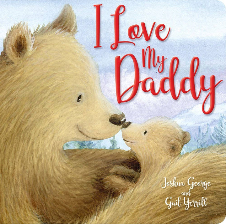 Independent Publishers Group - I Love My Daddy (Padded Board Book): Board Book / 24 / 7.24 x 7.24 x 0.90