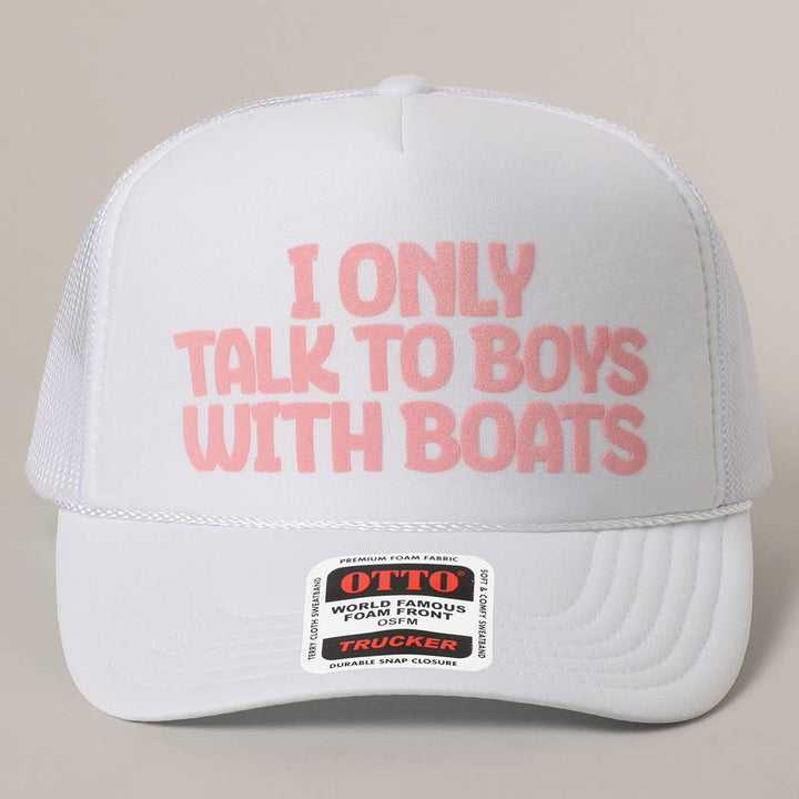 Fashion City - I Only Talk To Boys With Boats Text Mesh Back Cap: Pink / ONE SIZE