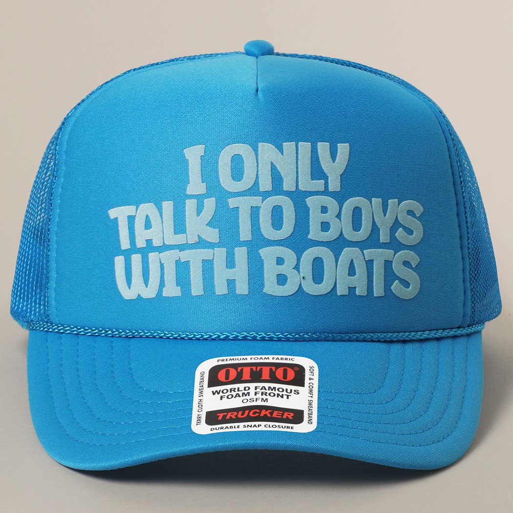 Fashion City - I Only Talk To Boys With Boats Text Mesh Back Cap: Pink / ONE SIZE
