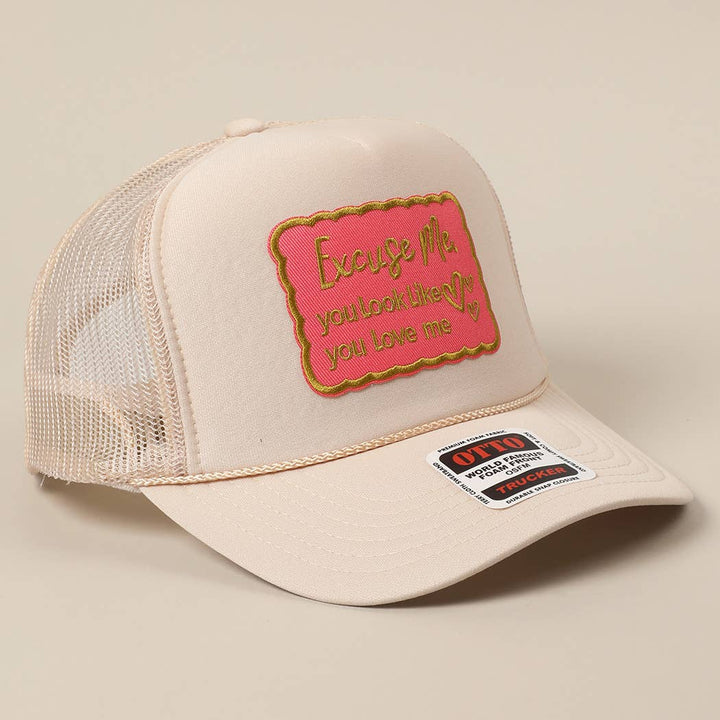 Fashion City - Excuse Me You Look Like You Love Me Letter Trucker Hat: White / ONE SIZE