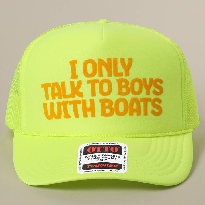 Fashion City - I Only Talk To Boys With Boats Text Mesh Back Cap: NEON BLUE / ONE SIZE
