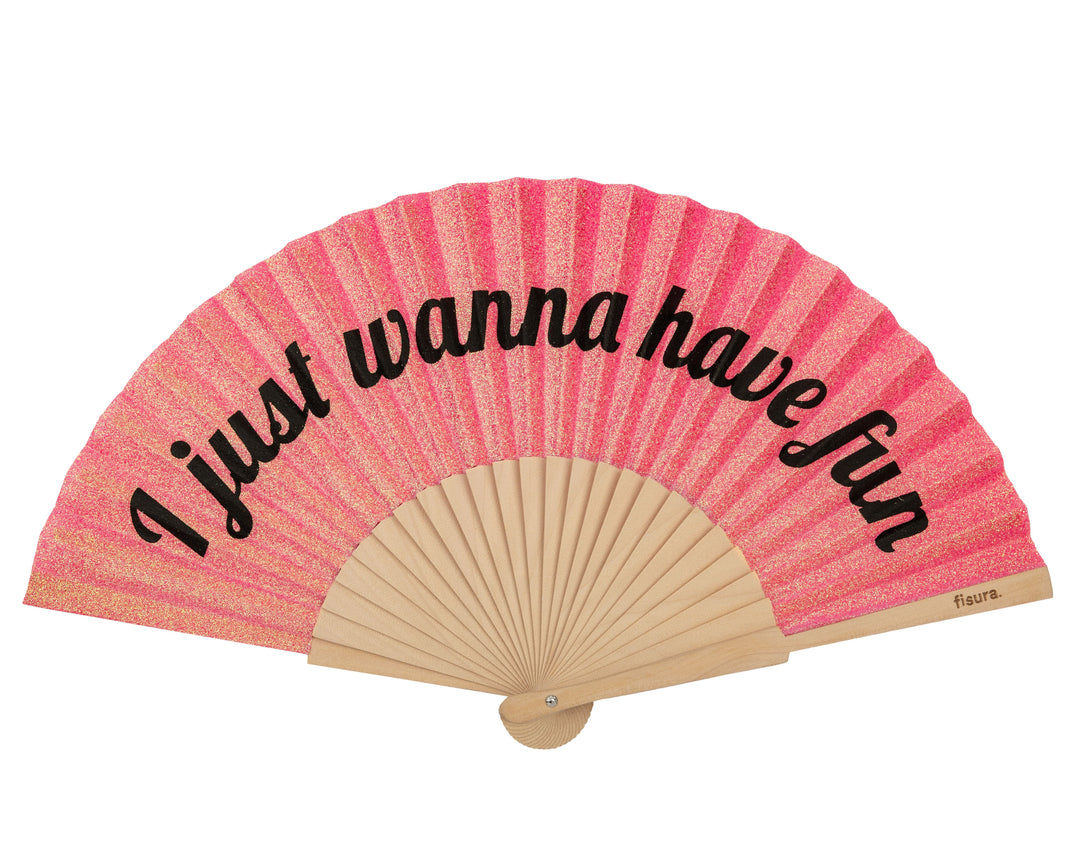 Hand fan "I just wanna have fun" pink glitter