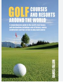 Golf Courses And Resorts Around The World