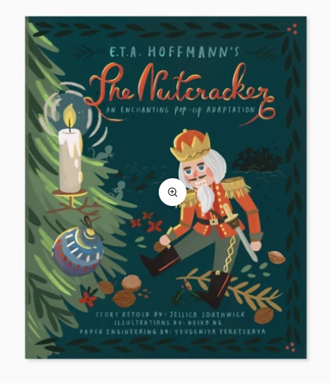 The Nutcracker A Pop Up Book Of Holiday Enchantment