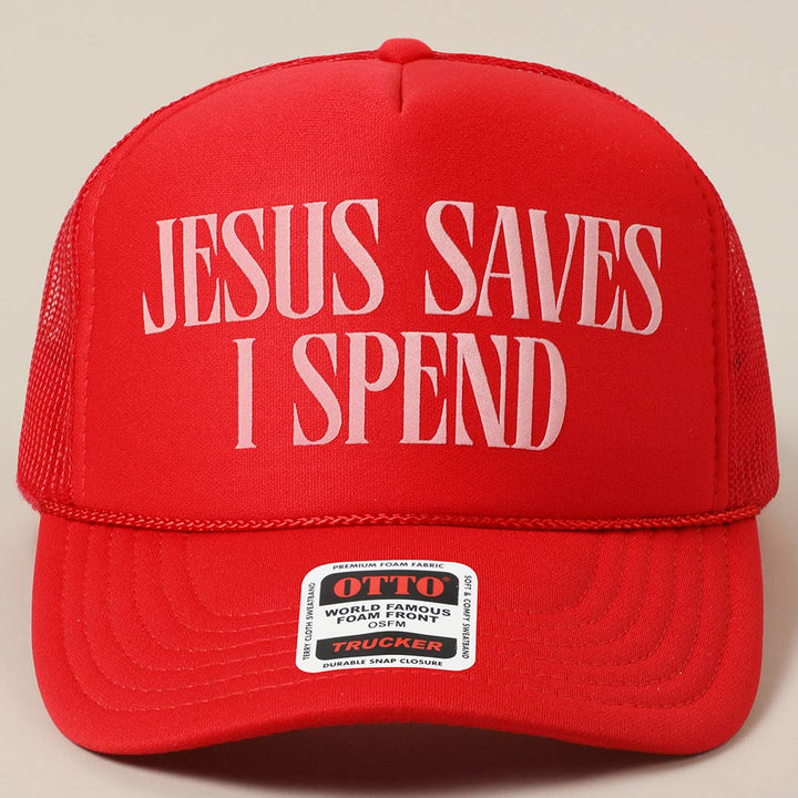 Fashion City - JESUS SAVES I SPEND Text Mesh Back Trucker Hat: NEON PINK / ONE SIZE