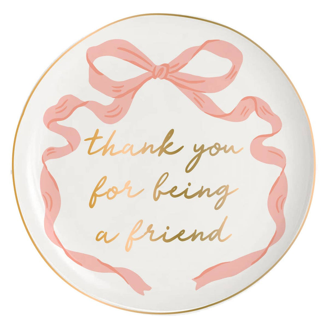 soiree-sisters - Round Trinket Tray | Bow Thank You For Being A Friend