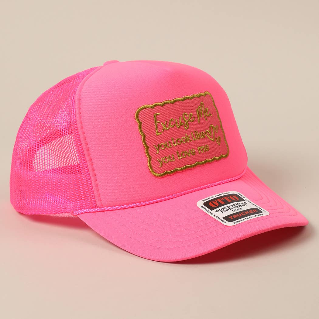 Fashion City - Excuse Me You Look Like You Love Me Letter Trucker Hat: White / ONE SIZE